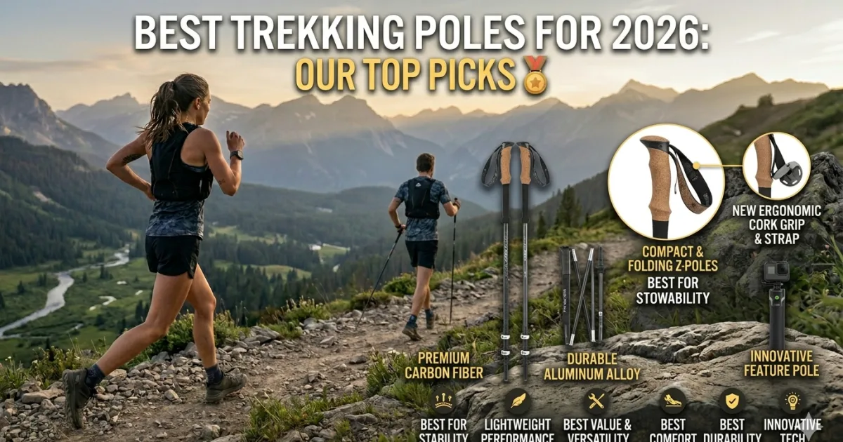 Best Trekking Poles for 2026: Our Top Picks for Every Hiker
